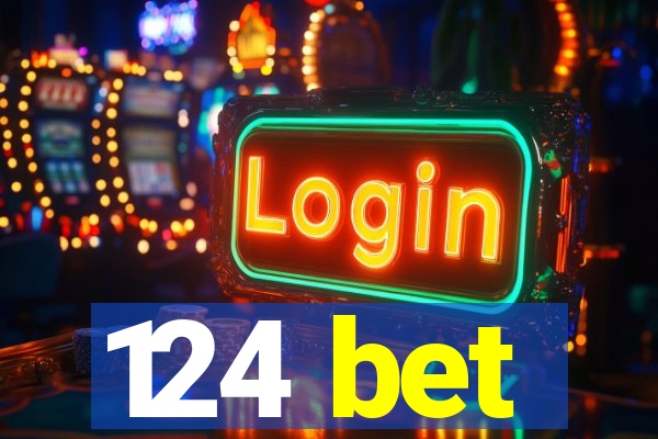124 bet